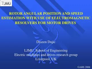 ROTOR ANGULAR POSITION AND SPEED ESTIMATION WITH USE OF ELECTROMAGNETIC RESOLVERS FOR MOTOR DRIVES