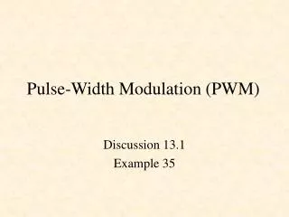 Pulse-Width Modulation (PWM)
