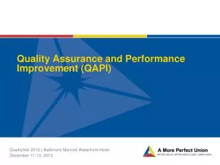 Quality Assurance and Performance Improvement (QAPI)