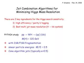 Jet Combination Algorithms for Minimizing Higgs Mass Resolution