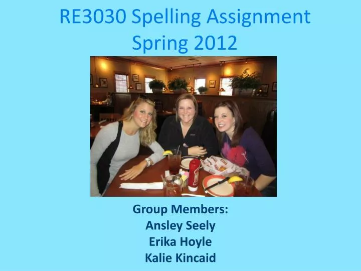 re3030 spelling assignment spring 2012