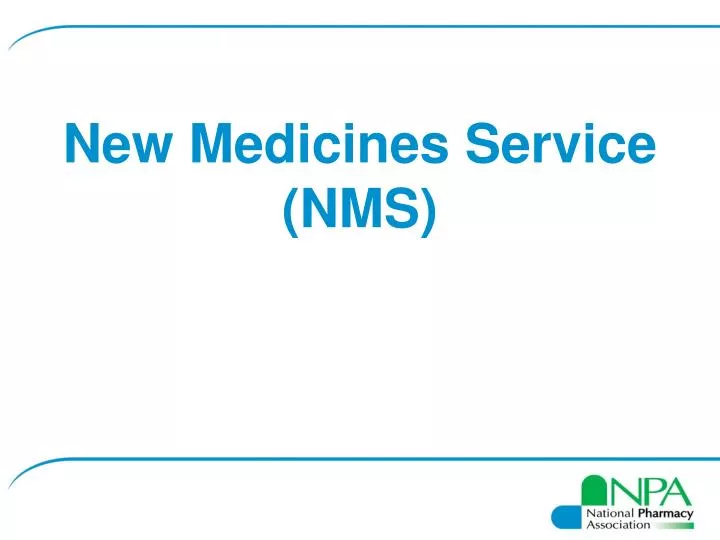 new medicines service nms
