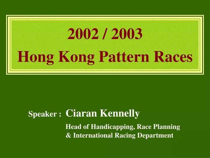 2002 2003 hong kong pattern races