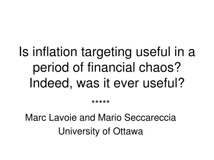 is inflation targeting useful in a period of financial chaos indeed was it ever useful