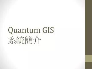 Quantum GIS ????