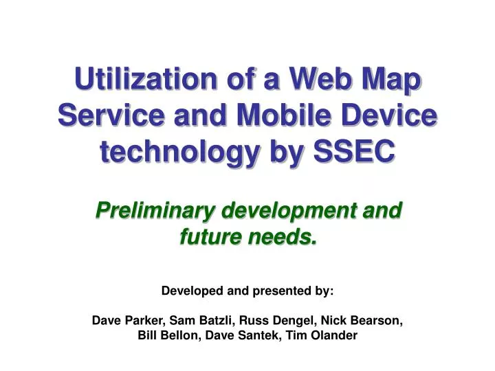 utilization of a web map service and mobile device technology by ssec
