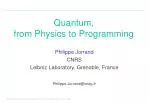 Quantum, from Physics to Programming - slide 1