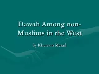 Dawah Among non-Muslims in the West