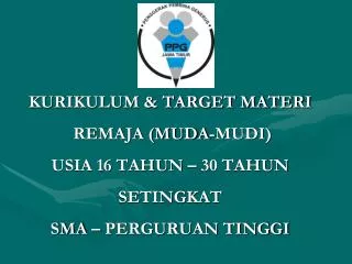 kurikulum target materi remaja muda mudi usia 16 tahun 30 tahun setingkat sma perguruan tinggi