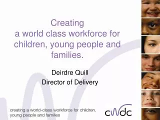 Creating a world class workforce for children, young people and families.