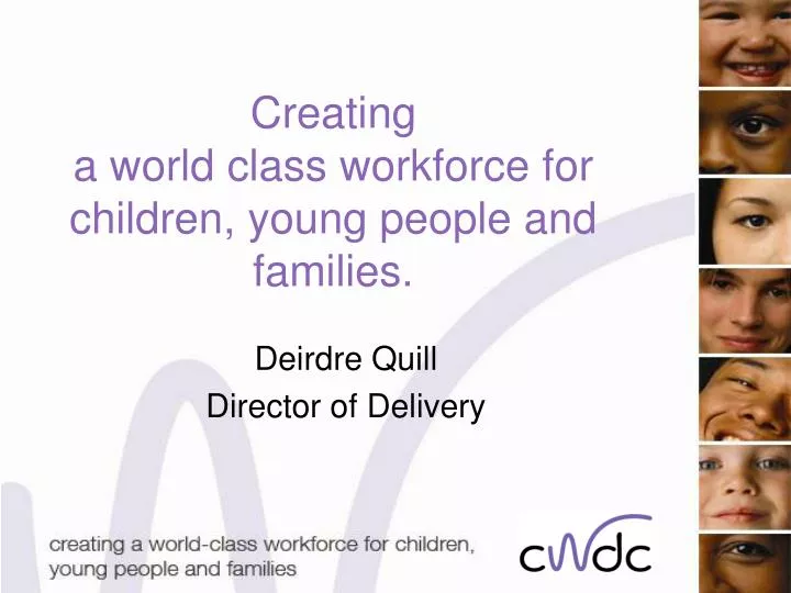 creating a world class workforce for children young people and families