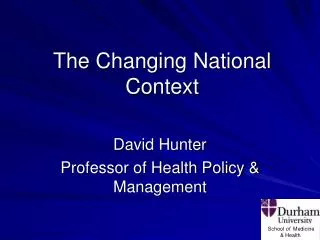 The Changing National Context