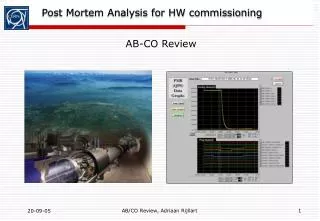 Post Mortem Analysis for HW commissioning