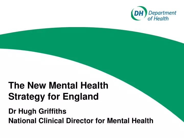 the new mental health strategy for england