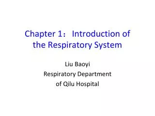 Chapter 1 ? Introduction of the Respiratory System