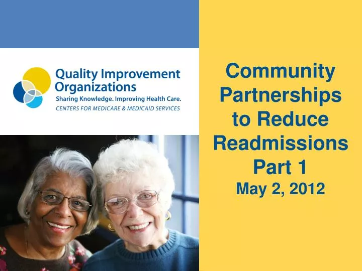community partnerships to reduce readmissions part 1