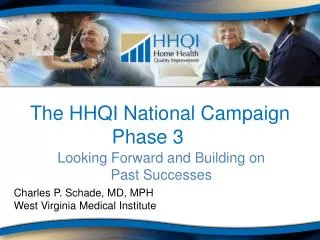 The HHQI National Campaign Phase 3