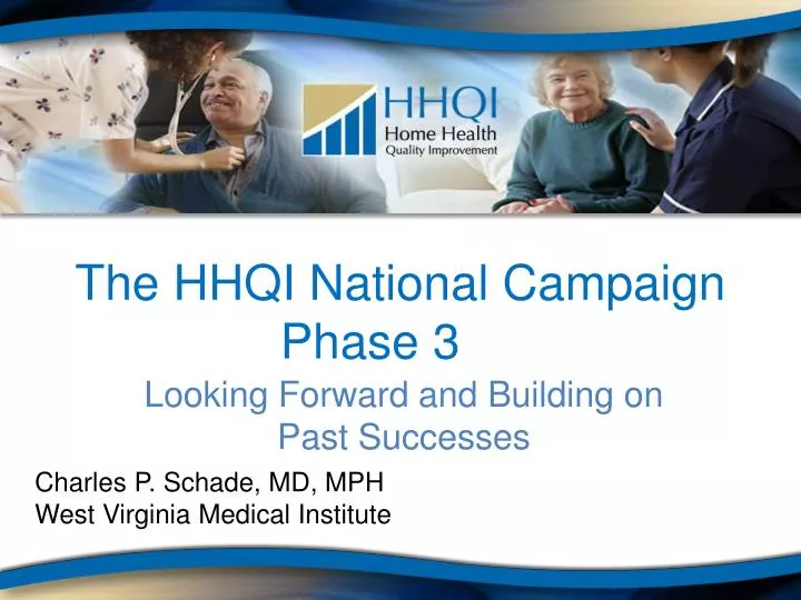 the hhqi national campaign phase 3