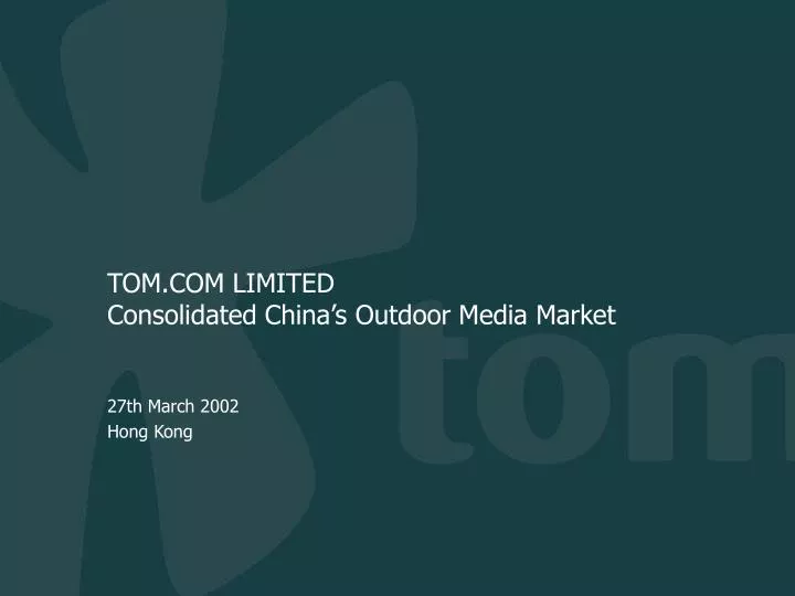 tom com limited consolidated china s outdoor media market