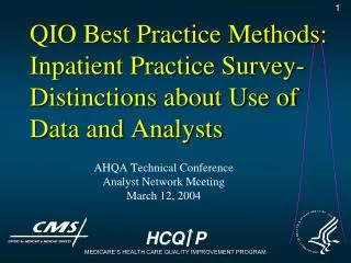QIO Best Practice Methods: Inpatient Practice Survey- Distinctions about Use of Data and Analysts