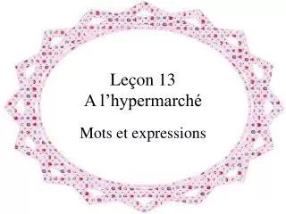le on 13 a l hypermarch