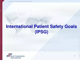 International Patient Safety Goals (IPSG)