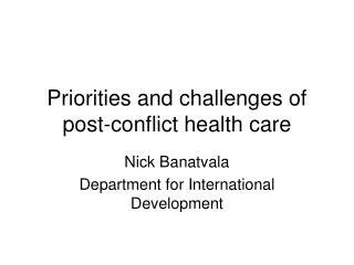 Priorities and challenges of post-conflict health care