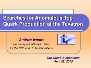 Searches for Anomalous Top Quark Production at the Tevatron