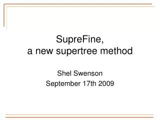 SupreFine, a new supertree method