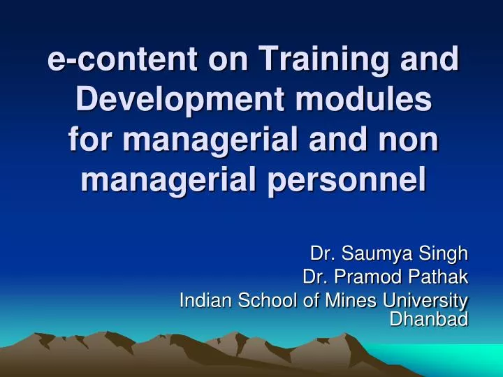 e content on training and development modules for managerial and non managerial personnel