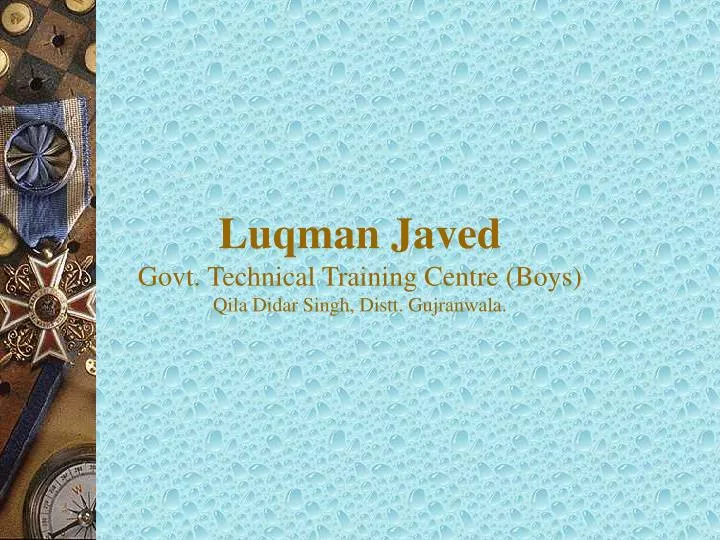 luqman javed govt technical training centre boys qila didar singh distt gujranwala