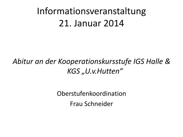 informationsveranstaltung 21 januar 2014