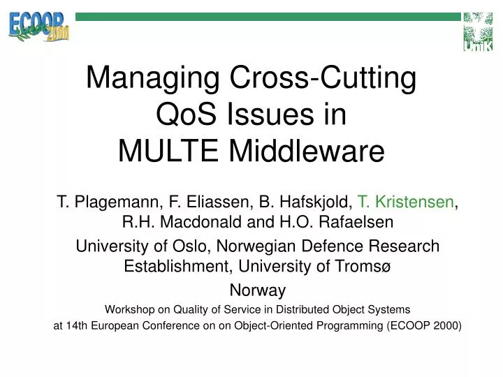 managing cross cutting qos issues in multe middleware
