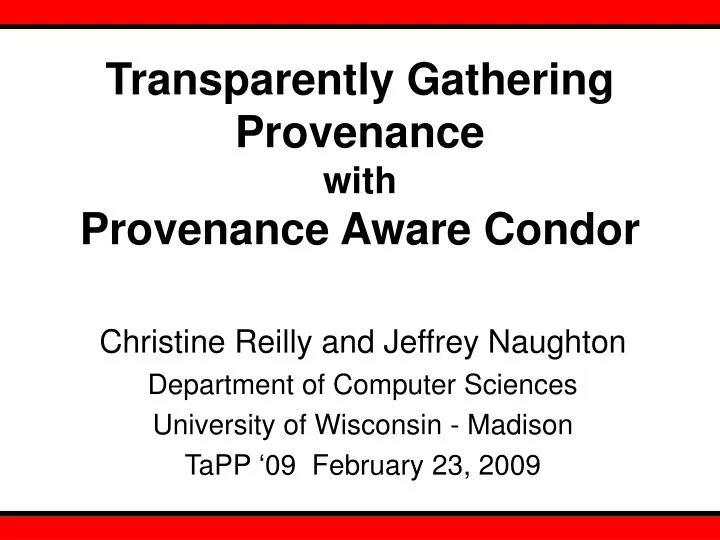 transparently gathering provenance with provenance aware condor