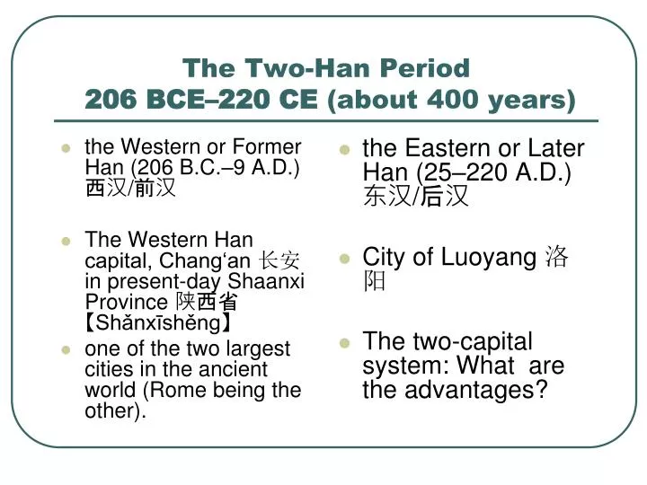 the two han period 206 bce 220 ce about 400 years