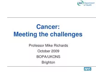 Cancer: Meeting the challenges