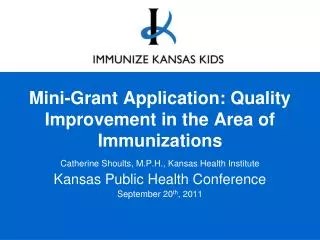 Mini-Grant Application: Quality Improvement in the Area of Immunizations