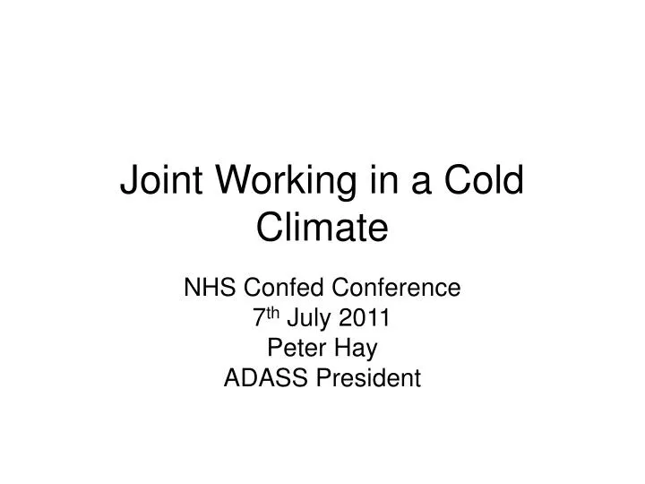 joint working in a cold climate