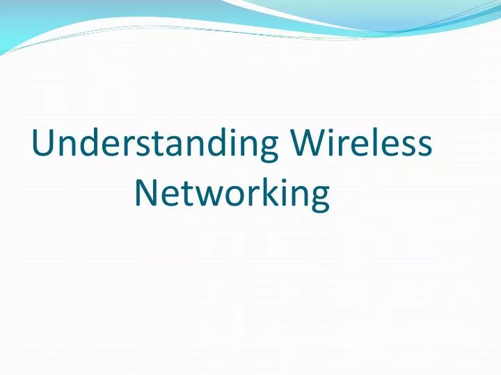 understanding wireless networking
