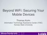 Beyond WiFi: Securing Your Mobile Devices - slide 1