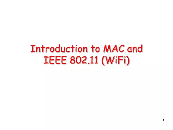 introduction to mac and ieee 802 11 wifi