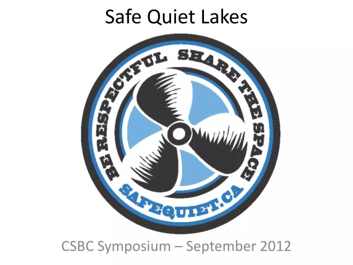 safe quiet lakes