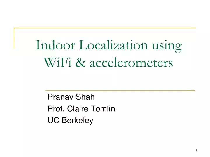indoor localization using wifi accelerometers