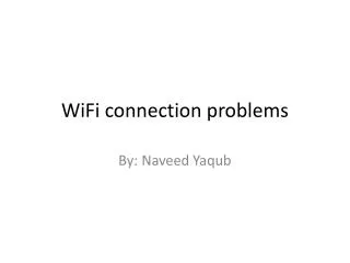 WiFi connection problems