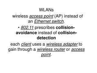 WLANs wireless access point (AP) instead of an Ethernet switch .