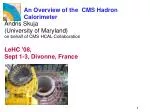 Overview of the CMS Hadron Calorimeter: Insights from the LeHC '08 Conference - slide 1