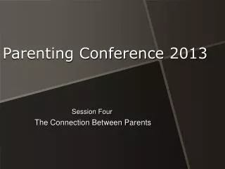 Parenting Conference 2013