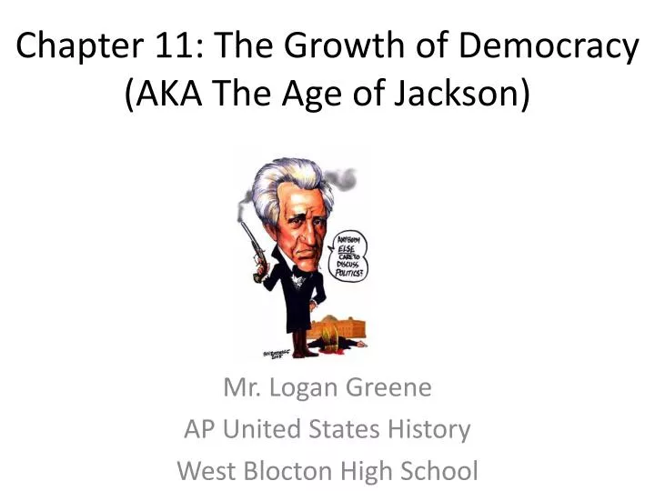 chapter 11 the growth of democracy aka the age of jackson