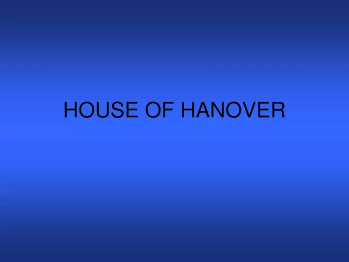 house of hanover