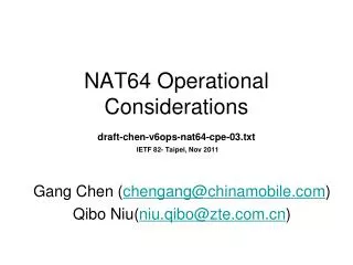 NAT64 Operational Considerations draft-chen-v6ops-nat64-cpe-03.txt IETF 82- Taipei, Nov 2011